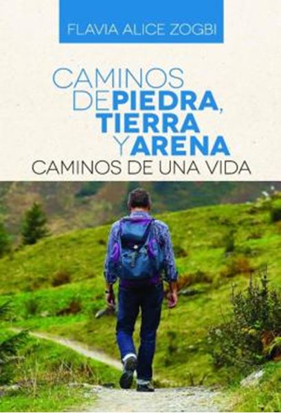 Picture of CAMINOS DE PIEDRA, TIERRA Y ARENA - CAMINOS DE UNA VIDA