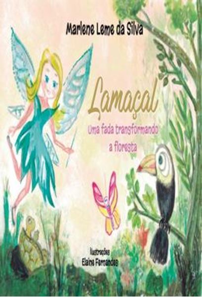 Picture of LAMACAL - UMA FADA TRANSFORMANDO A FLORESTA