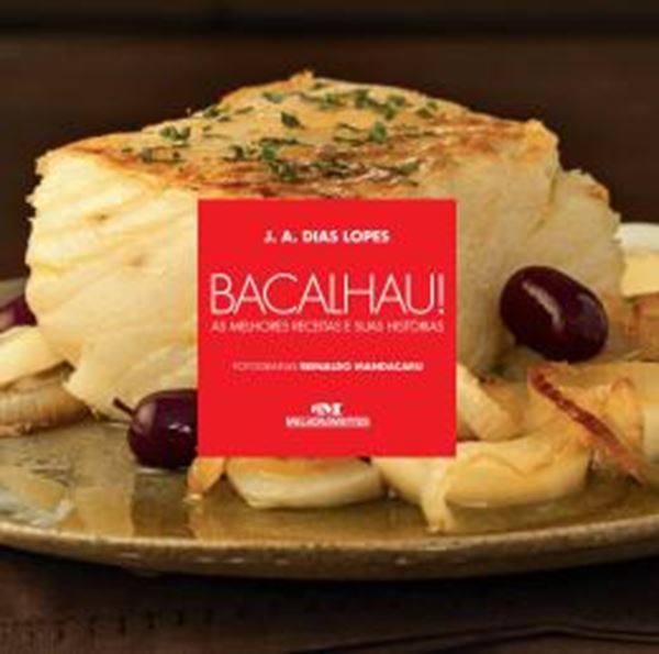 Picture of BACALHAU! - AS MELHORES RECEITAS E SUAS HISTORIAS