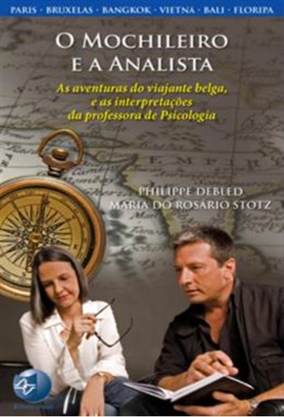 Picture of MOCHILEIRO E A ANALISTA, O - AS AVENTURAS DO VIAJANTE BELGA, E AS INTERPRETACOES DA PROFESSORA DE PSICOLOGIA