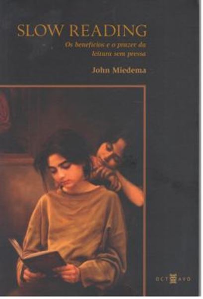 Picture of SLOW READING - OS BENEFICIOS E O PRAZER DA LEITURA SEM PRESSA