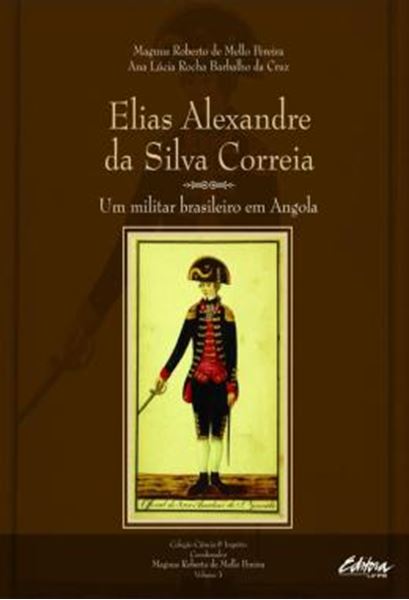 Picture of ELIAS ALEXANDRE DA SILVA CORREIA - VOLUME 3 - UM BRASILEIRO EM ANGOLA