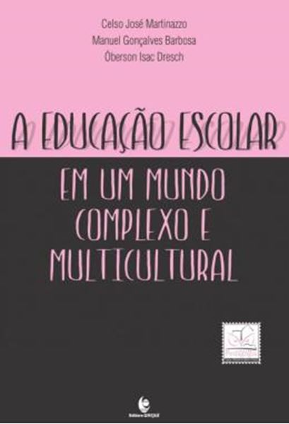 Picture of A EDUCACAO ESCOLAR EM UM MUNDO COMPLEXO E MULTICULTURAL
