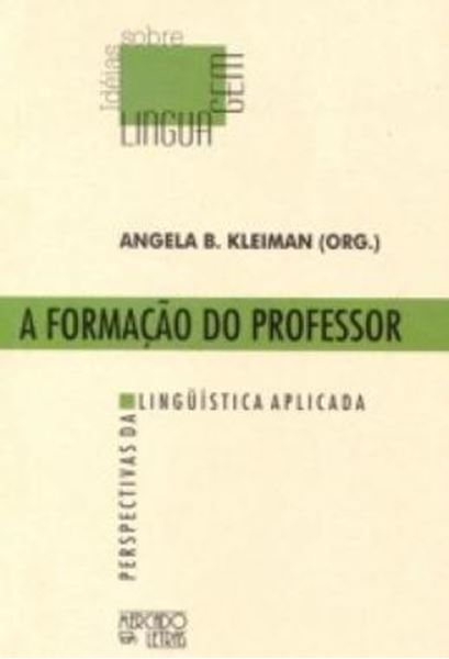Picture of A FORMACAO DO PROFESSOR - PERSPECTIVAS DA LINGUISTICA APLICADA
