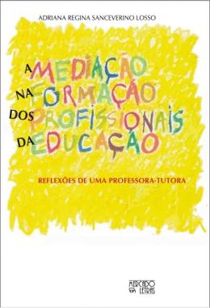 Picture of A MEDIACAO NA FORMACAO DOS PROFISSIONAIS DA EDUCACAO