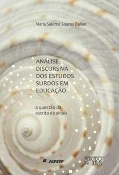 Picture of ANALISE DISCURSIVA DOS ESTUDOS SURDOS EM EDUCACAO - A QUESTAO DA ESCRITA DE SINAIS