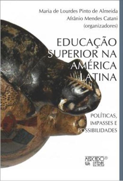 Picture of EDUCACAO SUPERIOR NA AMERICA LATINA - POLITICAS, IMPASSES E POSSIBILIDADES