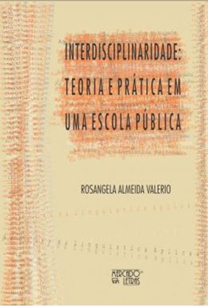 Picture of INTERDISCIPLINARIDADE - TEORIA E PRATICA EM UMA ESCOLA PUBLICA