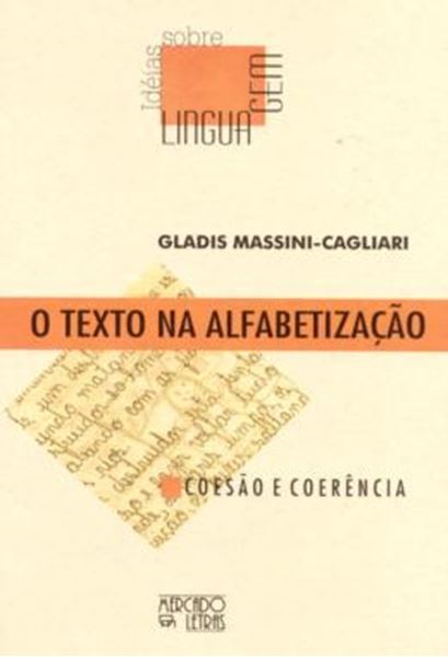 Picture of TEXTO NA ALFABETIZACAO, O - COESAO E COERENCIA