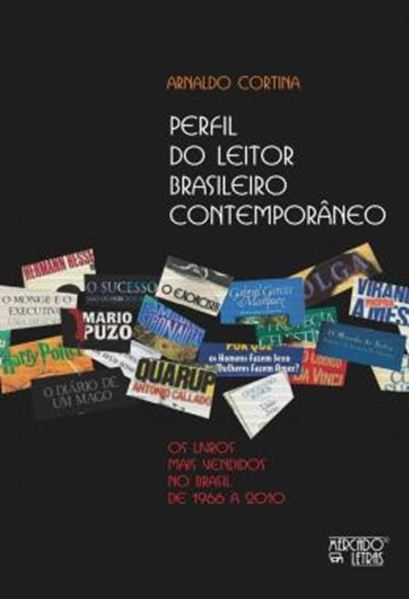 Picture of PERFIL DO LEITOR BRASILEIRO CONTEMPORANEO - OS LIVROS MAIS VENDIDOS NO BRASIL DE 1966 A 2010