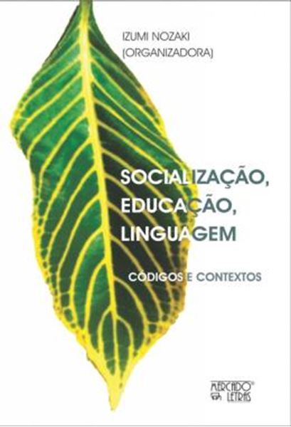 Picture of SOCIALIZACAO, EDUCACAO, LINGUAGEM - CODIGOS E CONTEXTOS
