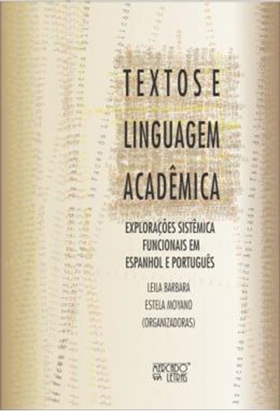 Picture of TEXTOS E LINGUAGEM ACADEMICA - EXPLORACOES SISTEMICA FUNCIONAIS EM ESPANHOL E PORTUGUES