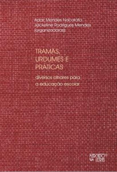 Picture of TRAMAS, URDUMES E PRATICAS - DIVERSOS OLHARES PARA A EDUCACAO ESCOLAR