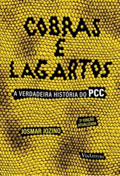 Picture of COBRAS E LAGARTOS - A VERDADEIRA HISTORIA DO PCC