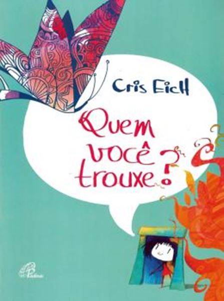 Picture of QUEM VOCE TROUXE ?