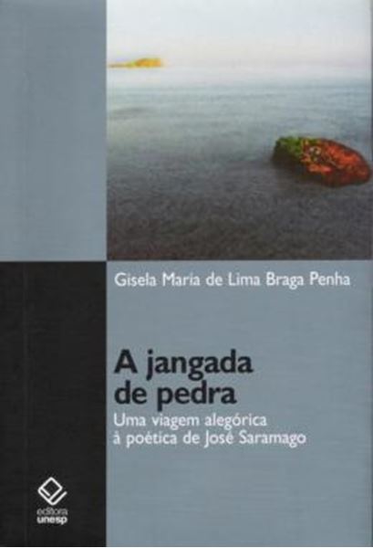 Picture of A JANGADA DE PEDRA - UMA VIAGEM ALEGORICA A POETICA DE JOSE SARAMAGO