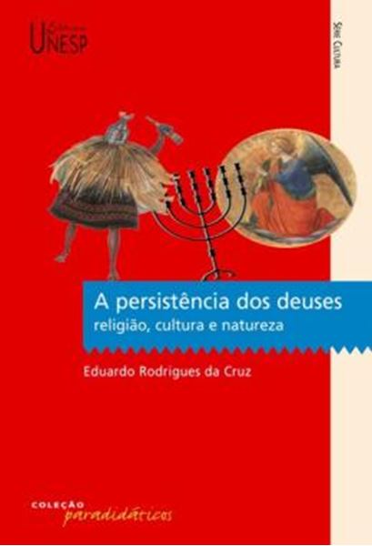 Picture of PERSISTENCIA DOS DEUSES , A - RELIGIAO, CULTURA E NATUREZA