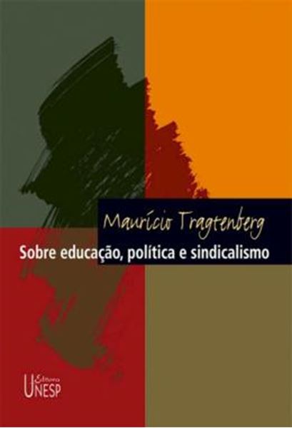 Picture of SOBRE EDUCACAO, POLITICA E SINDICALISMO 3ª ED