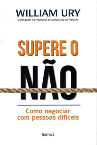 Picture of SUPERE O NAO - COMO NEGOCIAR COM PESSOAS DIFICEIS
