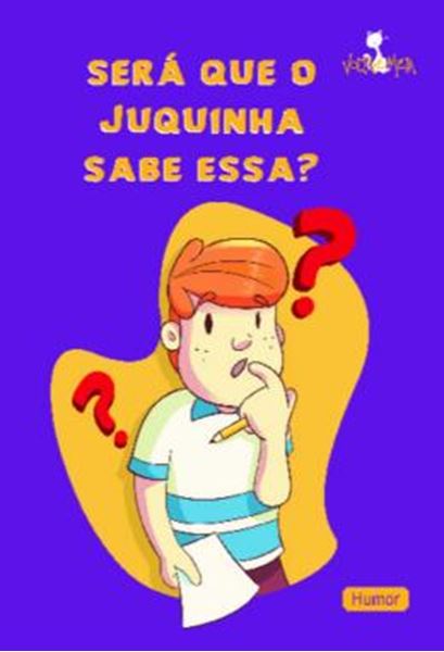 Picture of SERA QUE O JUQUINHA SABE ESSA?