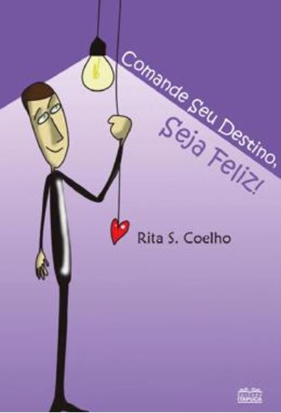 Picture of COMANDE SEU DESTINO, SEJA FELIZ 2ª ED