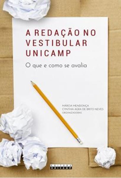 Picture of A REDACAO NO VESTIBULAR UNICAMP - O QUE E COMO SE AVALIA