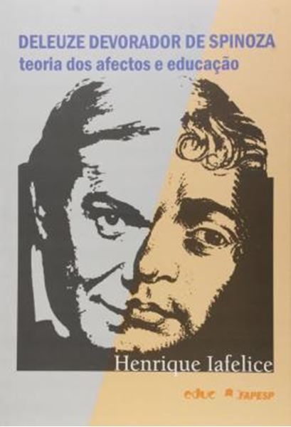 Picture of DELEUZE DEVORADOR DE SPINOZA - TEORIA DOS AFECTOS E EDUCACAO