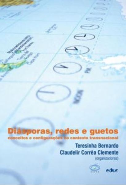 Picture of DIASPORAS, REDES E GUETOS - CONCEITOS E CONFIGURACOES NO CONTEXTO TRANSNACIONAL
