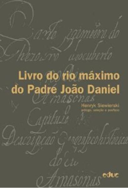 Picture of LIVRO DO RIO MAXIMO DO PADRE JOAO DANIEL