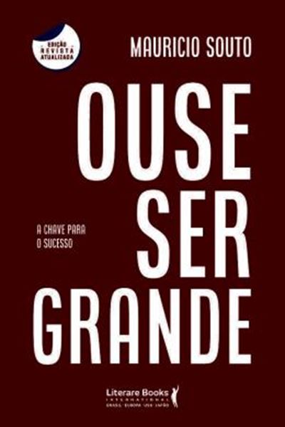 Picture of OUSE SER GRANDE - A CHAVE PARA O SUCESSO