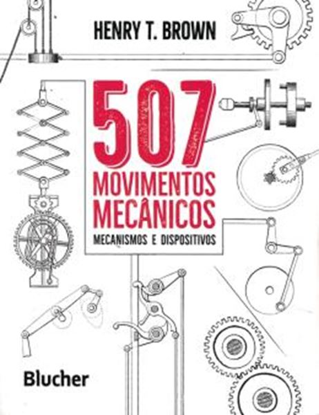 Picture of 507 MOVIMENTOS MECANICOS - MECANISMOS E DISPOSITIVOS