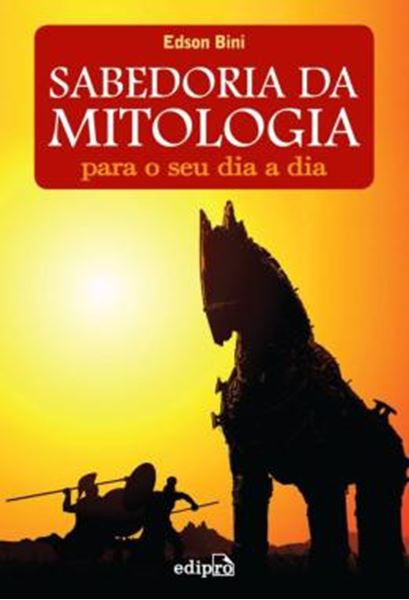 Picture of A SABEDORIA DA MITOLOGIA PARA O SEU DIA A DIA