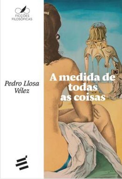 Picture of A MEDIDA DE TODAS AS COISAS
