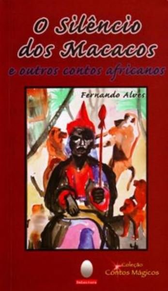 Picture of SILENCIO DOS MACACOS, O - E OUTROS CONTOS AFRICANOS
