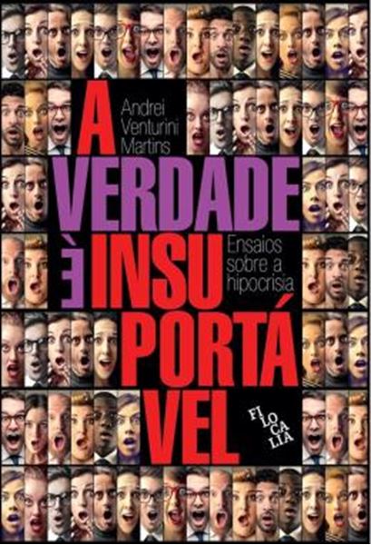 Picture of A VERDADE E INSUPORTAVEL - ENSAIOS SOBRE A HIPOCRISIA