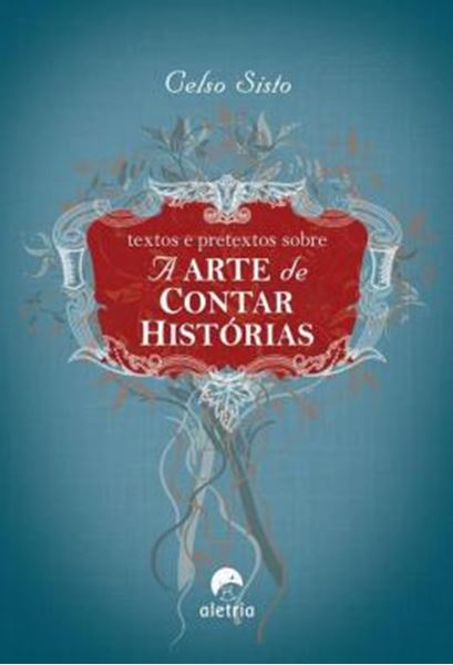 Picture of TEXTOS E PRETEXTOS SOBRE A ARTE DE CONTAR HISTORIAS