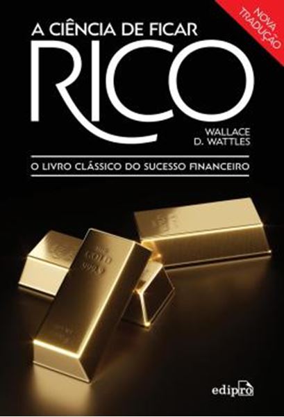 Picture of A CIENCIA DE FICAR RICO - O LIVRO CLASSICO DO SUCESSO FINANCEIRO