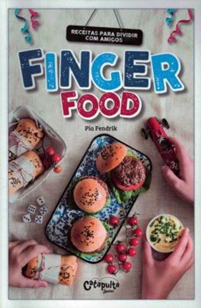 Picture of FINGER FOOD - RECEITAS PARA DIVIDIR COM AMIGOS