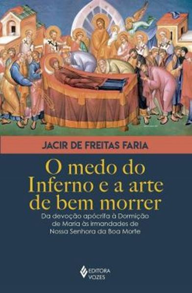 Picture of O MEDO DO INFERNO E A ARTE DE BEM MORRER
