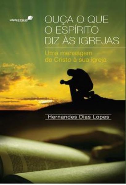 Picture of OUCA O QUE O ESPIRITO DIZ AS IGREJAS - UMA MENSAGEM DE CRISTO A SUA IGREJA