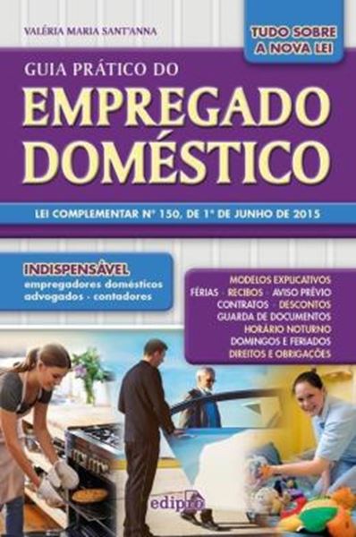 Picture of GUIA PRATICO DO EMPREGADO DOMESTICO - LEI COMPLEMENTAR Nº 150, DE 1º DE JUNHO DE 2015