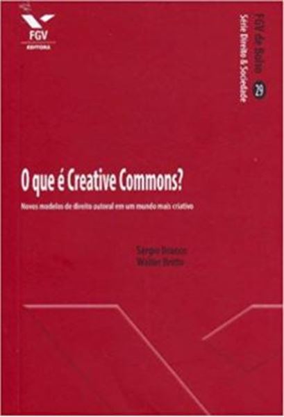 Picture of O QUE E CREATIVE COMMONS? - FGV DE BOLSO - VOLUME  - NOVOS MODELOS DE DIREITO AUTORAL EM UM MUNDO MAIS CRIATIVO