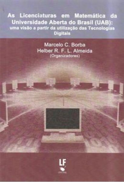 Picture of AS LICENCIATURAS EM MATEMATICA DA UNIVERSIDADE ABERTA DO BRASIL (UAB) UMA VISAO A PARTIR DE UTILIZACAO DAS TECNOLOGIAS DIGITAIS - VOLUME  - 