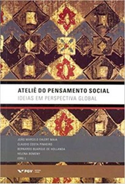 Picture of ATELIE DO PENSAMENTO SOCIAL: IDEIAS EM PERSPECTIVA GLOBAL - VOLUME  - 