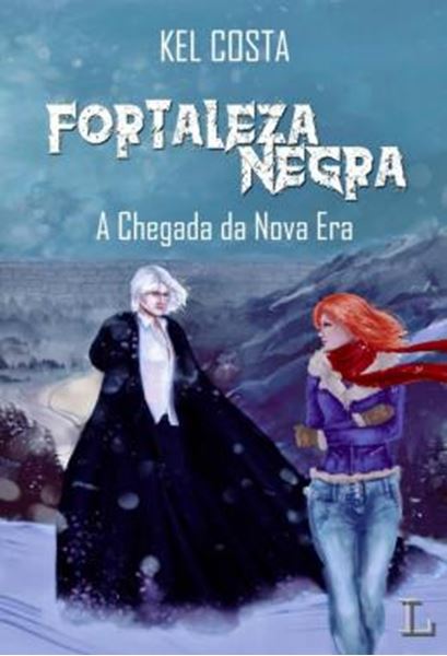 Picture of FORTALEZA NEGRA - VOLUME 1 - A CHEGADA DA NOVA ERA