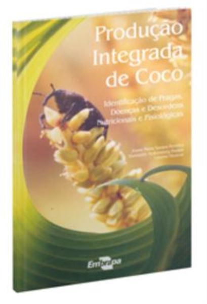 Picture of PRODUCAO INTEGRADA DE COCO - IDENTIFICACAO DE PRAGAS, DOENCAS E DESORDENS NUTRICIONAIS E FISIOLOGICAS