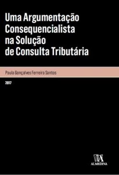 Picture of UMA ARGUMENTACAO CONSEQUENCIALISTA NA SOLUCAO DE CONSULTA TRIBUTARIA