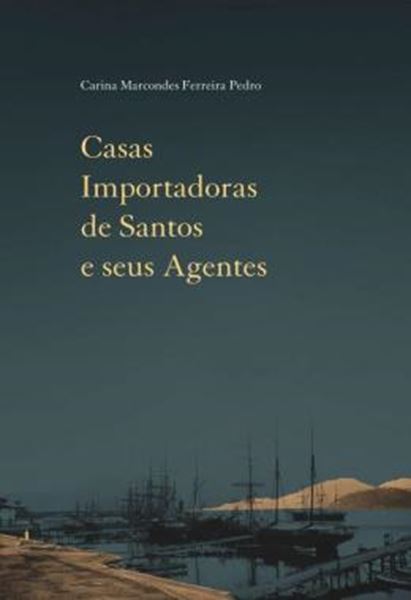 Picture of CASAS IMPORTADORAS DE SANTOS E SEUS AGENTES