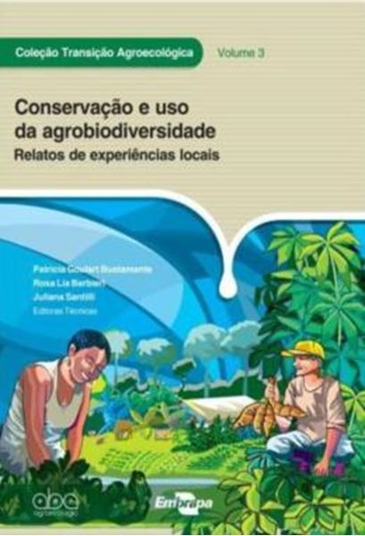 Picture of CONSERVACAO E USO DA AGROBIODIVERSIDADE - RELATOS DE EXPERIENCIAS LOCAIS