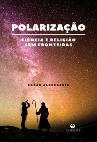 Picture of POLARIZACAO - CIENCIA E RELIGIAO SEM FRONTEIRAS